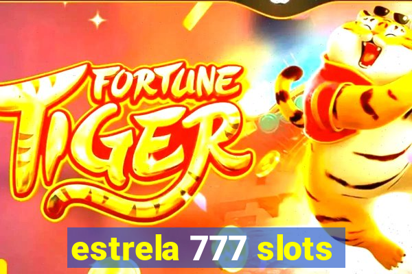 estrela 777 slots